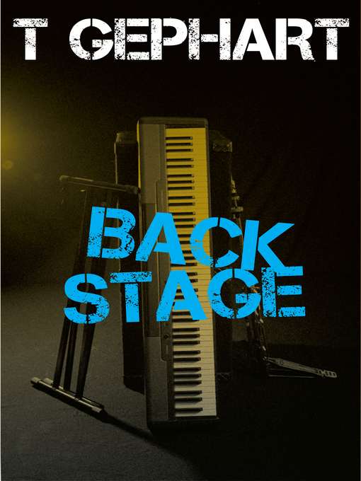 Title details for Back Stage by T Gephart - Available